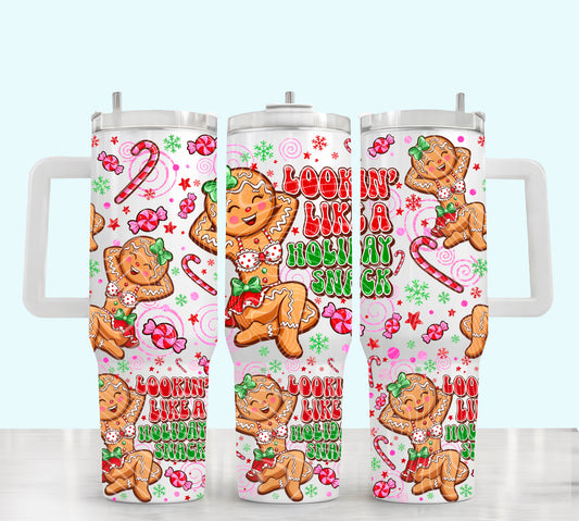 Lookin’ Like A Holiday Snack 40 oz Tumbler Print
