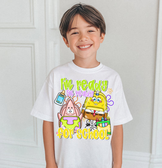 I’m Ready I’m Ready For School DTF Print