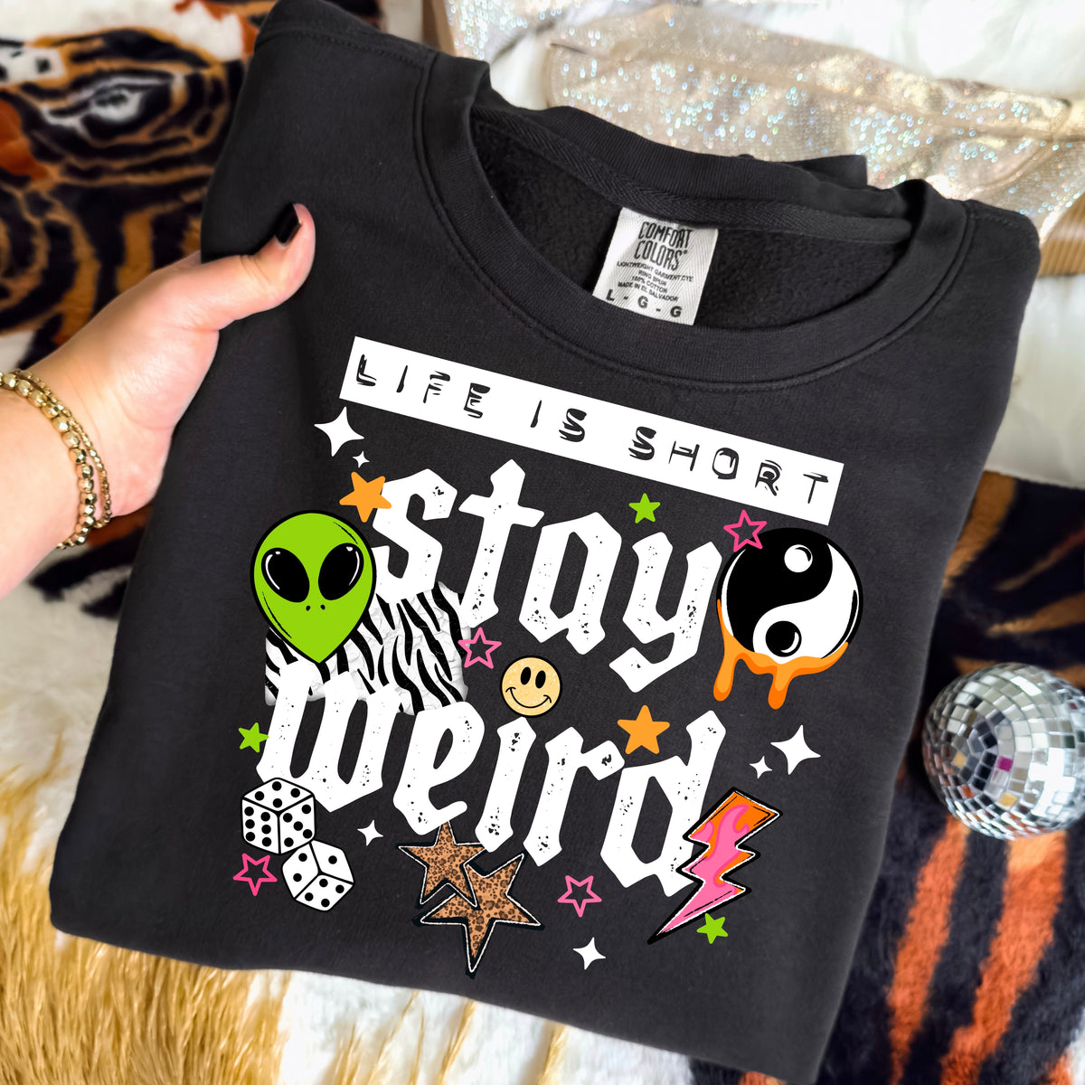 Life Is Short Stay Weird DTF Print