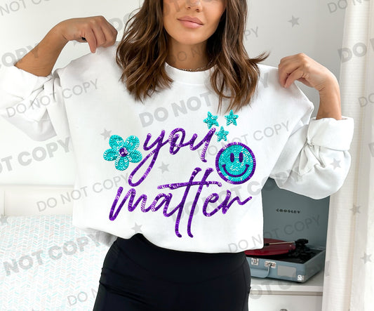 You Matter (Faux Sequin) DTF Print