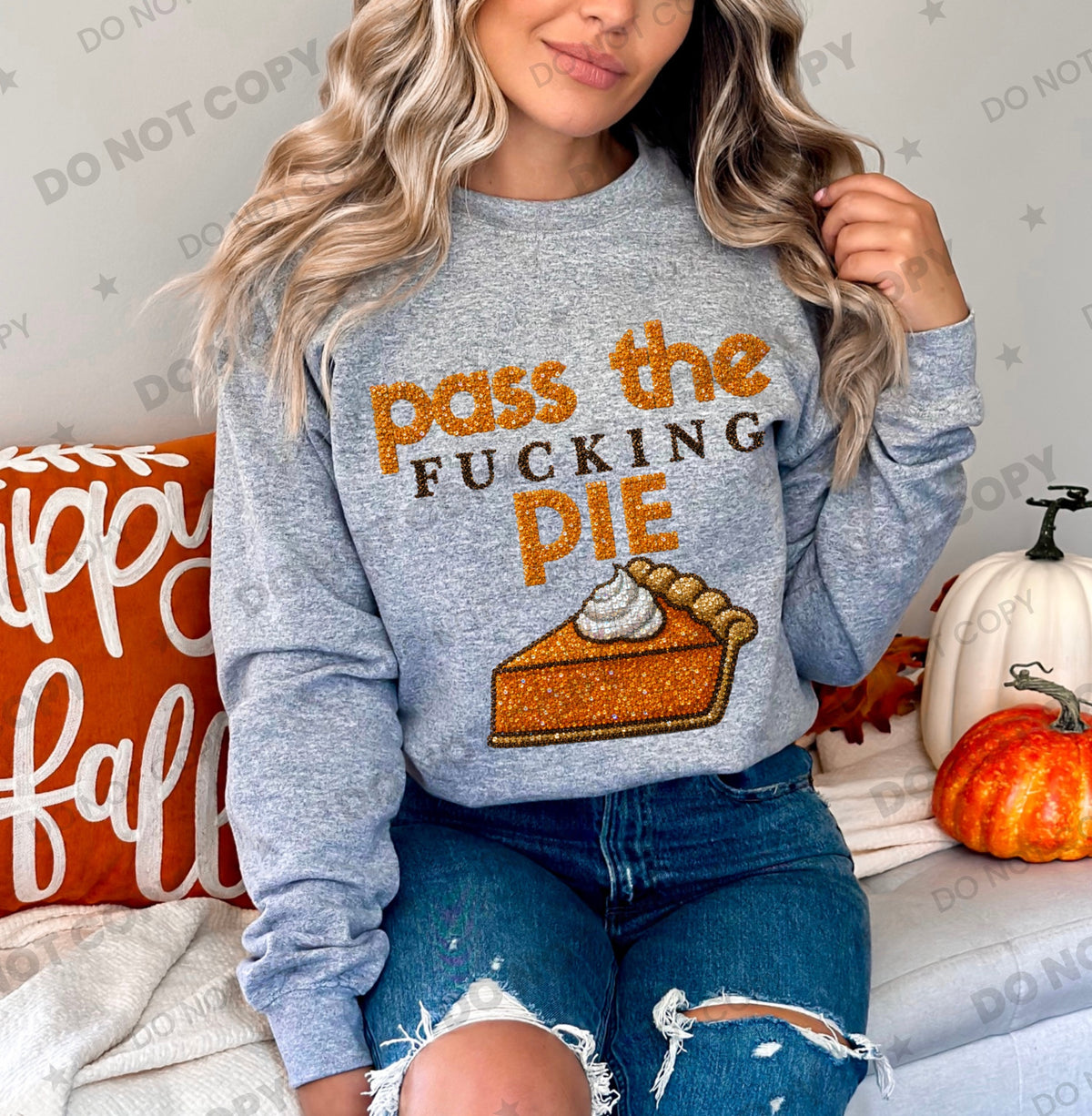 Pass The Fucking Pie (Faux Sequin) DTF Print