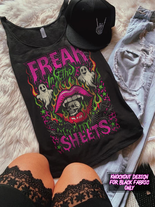 Freak In The Sheets (For Black Fabric Only) DTF Prints