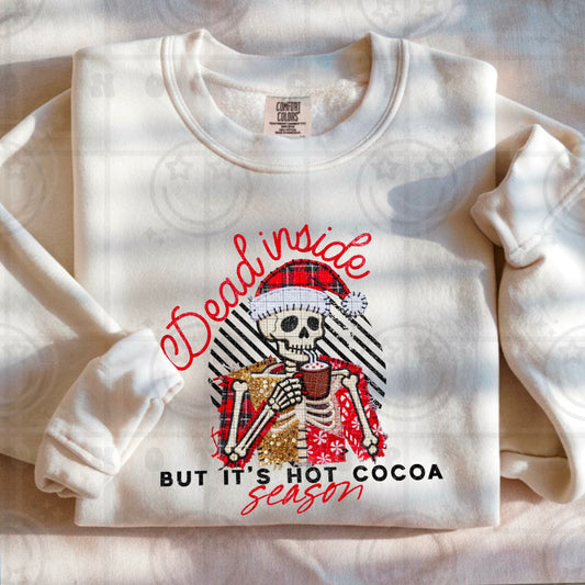 Dead Inside But It’s Hot Cocoa Season Faux Embroidery DTF Print