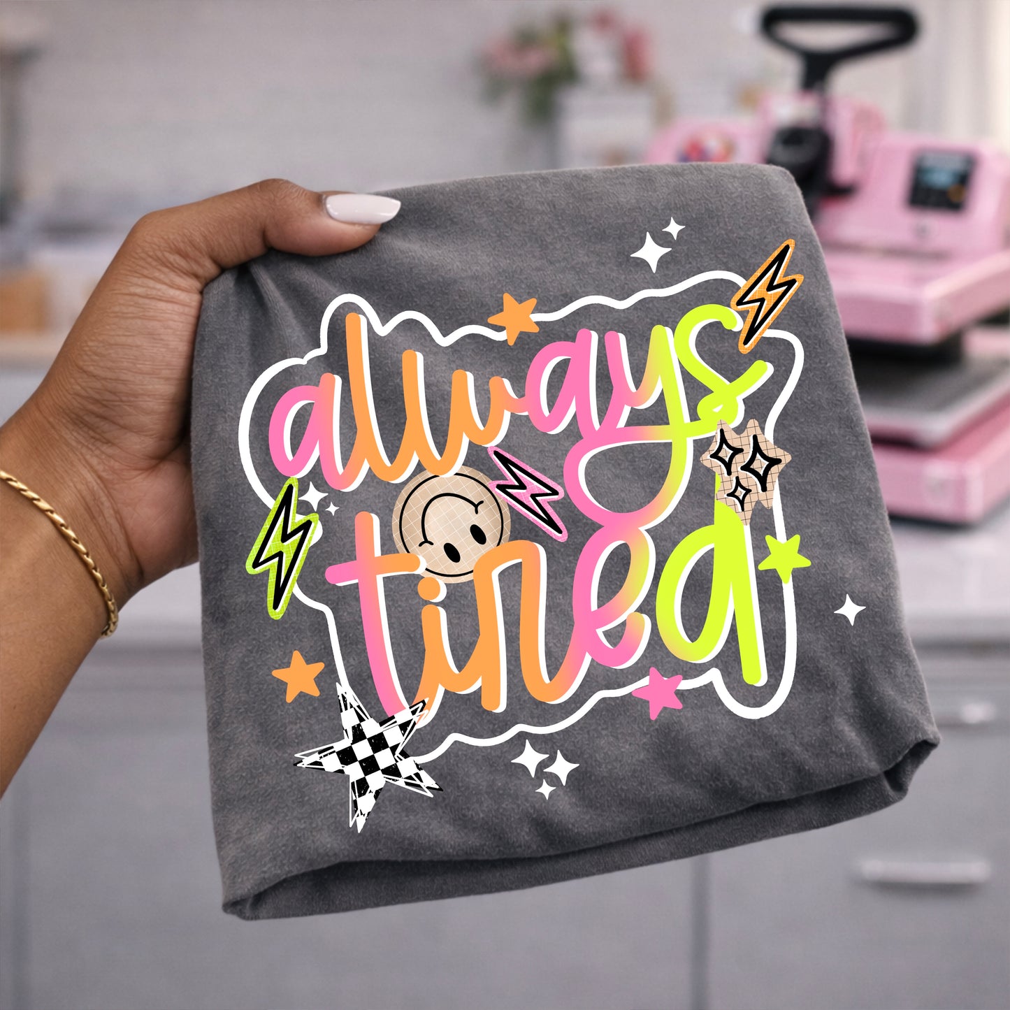 Always Tired DTF Print