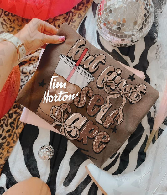 But First Self Care (Tim H) DTF Prints