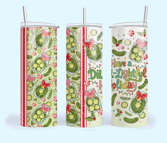 Have A Dill-Lightful Holiday Tumbler Wrap
