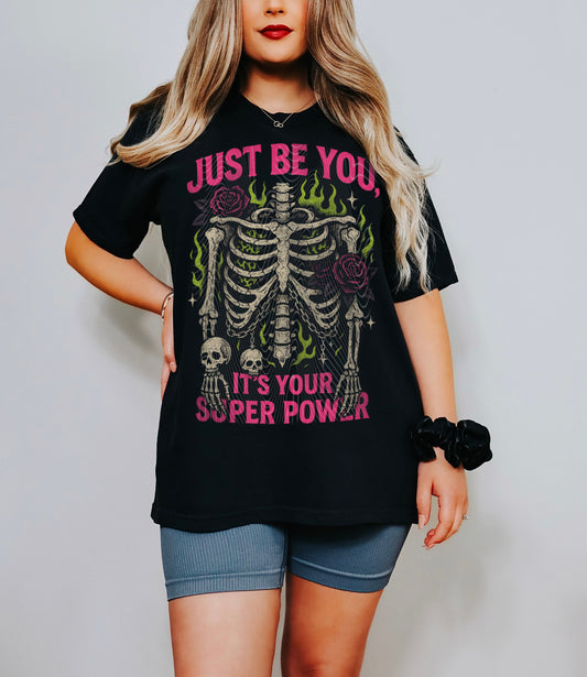 Just Be You It’s Your Super Power DTF Prints