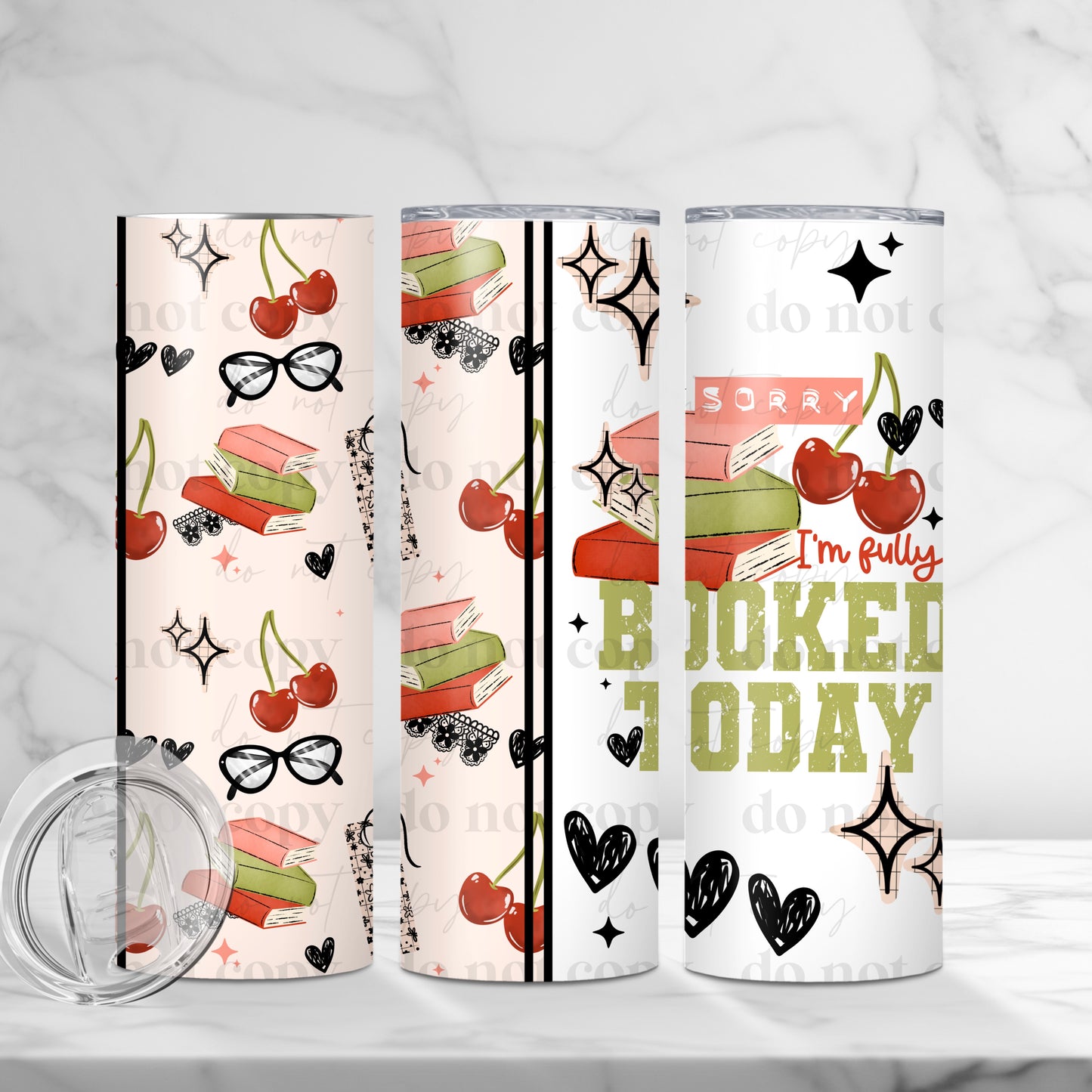 Sorry I’m Fully Booked Today Tumbler Wrap