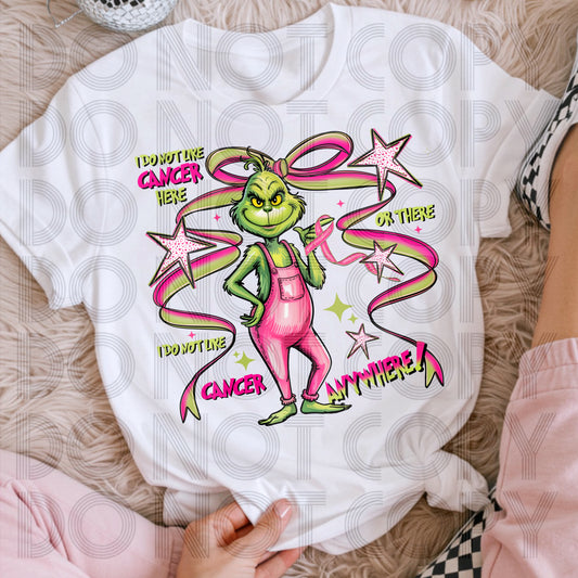 I Do Not Like Cancer Anywhere DTF Prints
