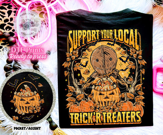 Support Your Local Trick Or Treaters DTF Print