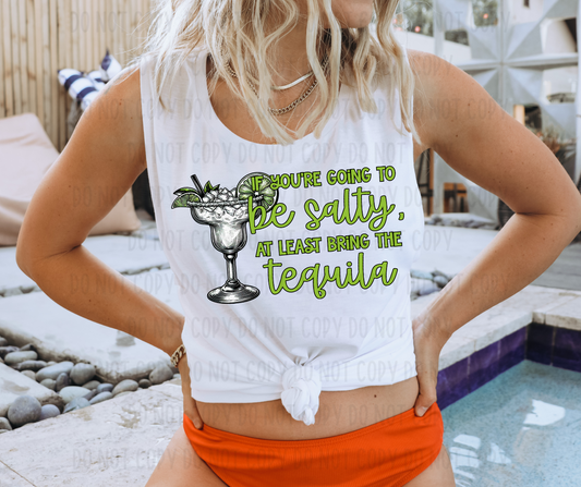 If You’re Going To Be Salty DTF Print