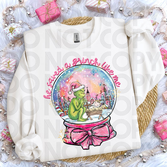 He Saved A Grinch Like Me DTF Print