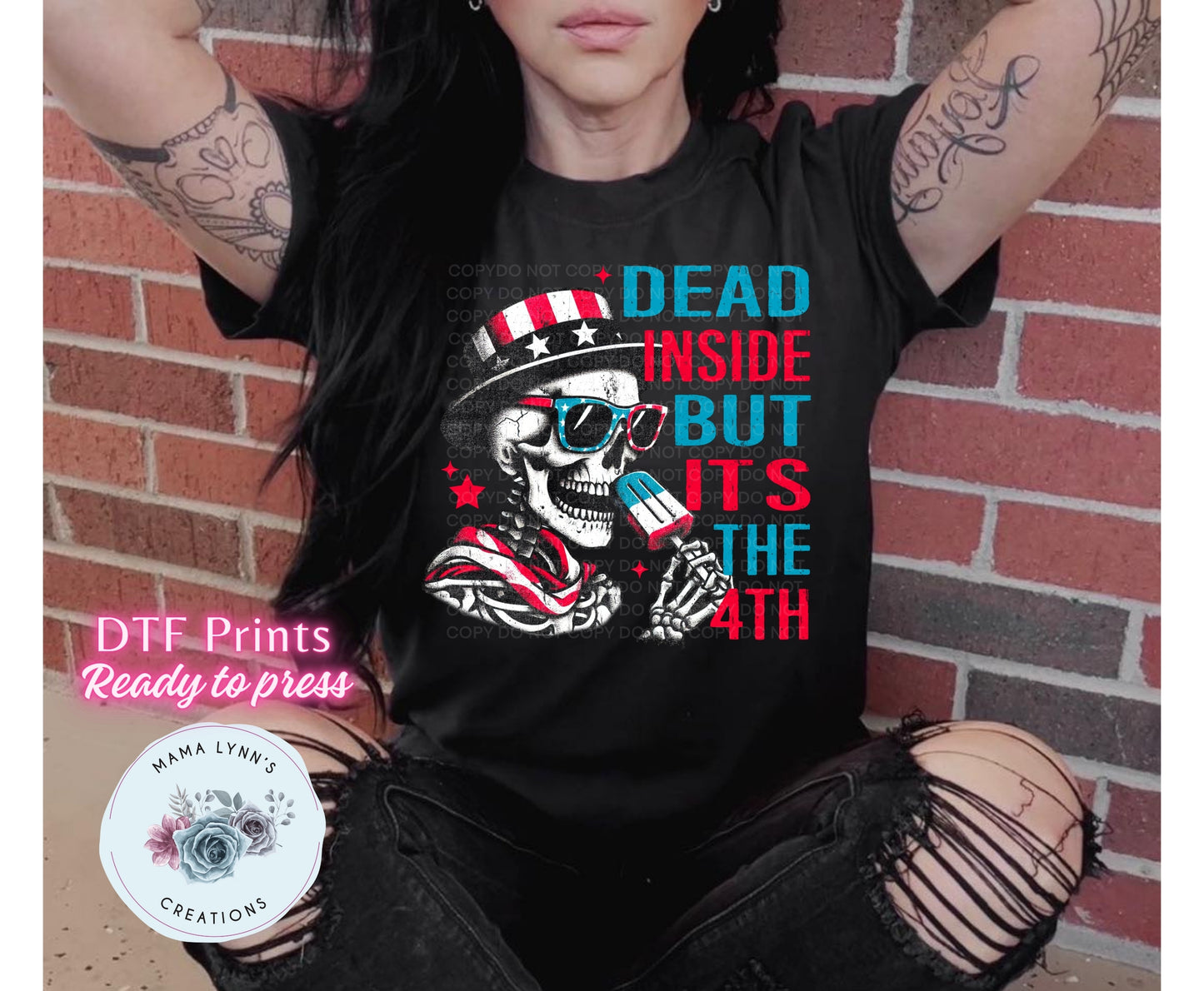 Dead Inside But It's The 4th DTF Print