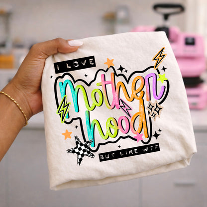 Motherhood WTF DTF Print