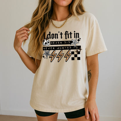 I Don’t Fit In DTF Print