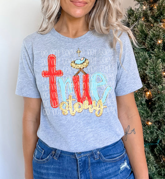 True Story DTF Print
