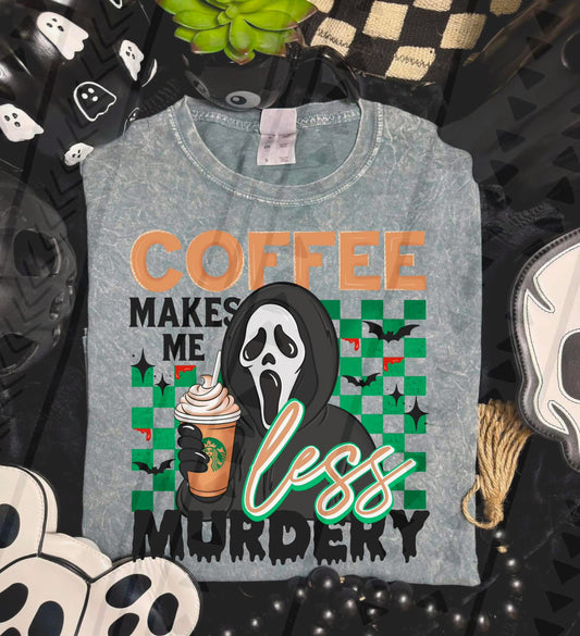 Coffee Makes Me Less Murdery (SBX) DTF Prints