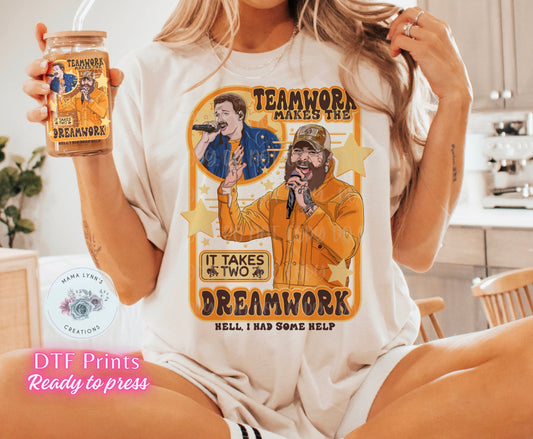 Teamwork Makes The Dreamwork DTF Print