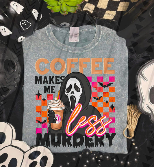 Coffee Makes Me Less Murdery (DD2) DTF Prints