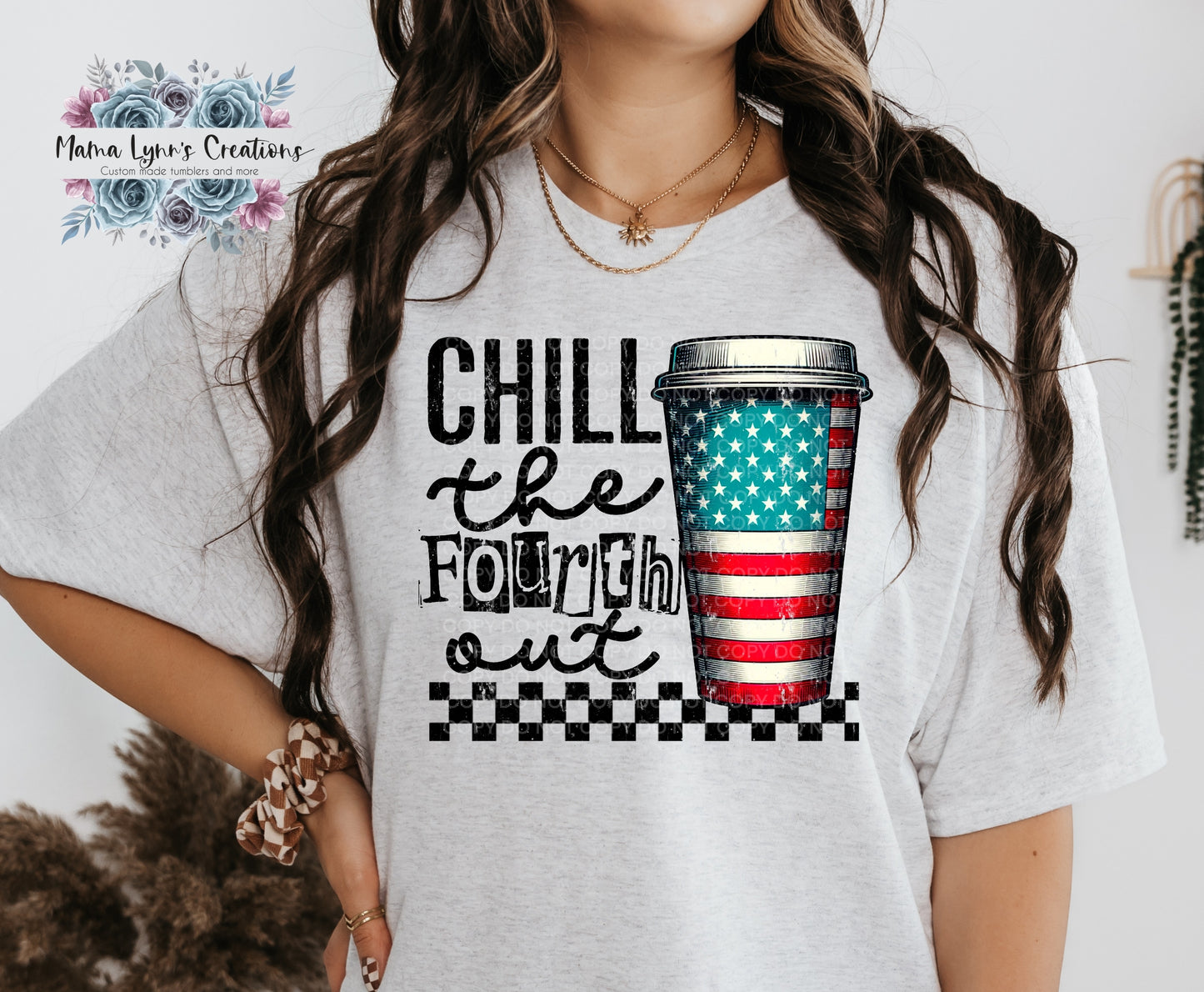 Chill The Fourth Out DTF Print