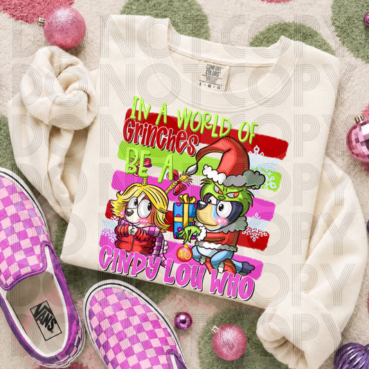 In A World Full Of Grinches DTF Print