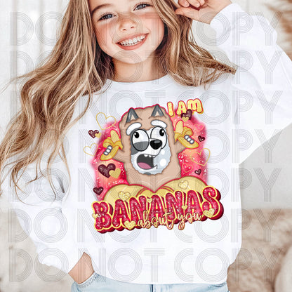 I Am Bananas About You DTF Print