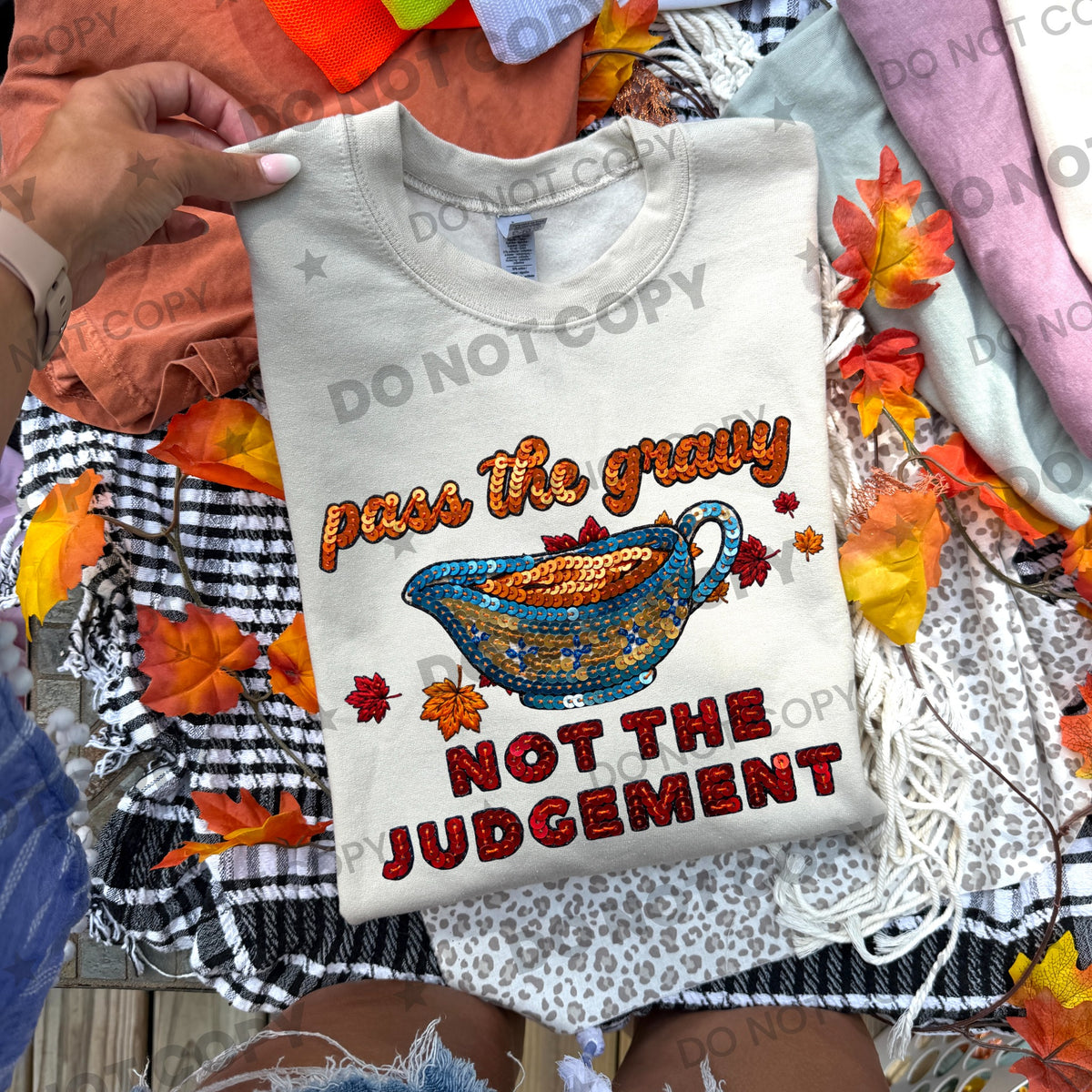 Pass The Gravy Not The Judgement (Faux Sequin) DTF Print