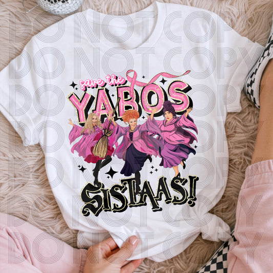Save The Yabos Sistaas DTF Prints