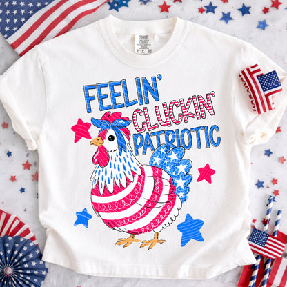 Feelin’ Cluckin’ Patriotic DTF Print