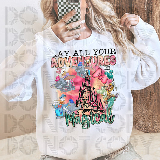May All Your Adventures Be Magical DTF Prints