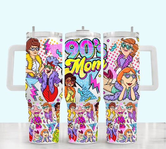 90's Mom 40 oz Tumbler Prints