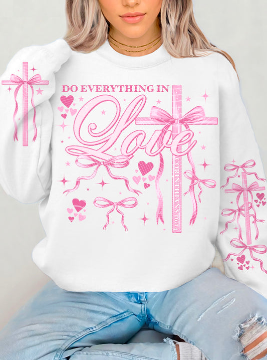 Do Everything In Love DTF Print