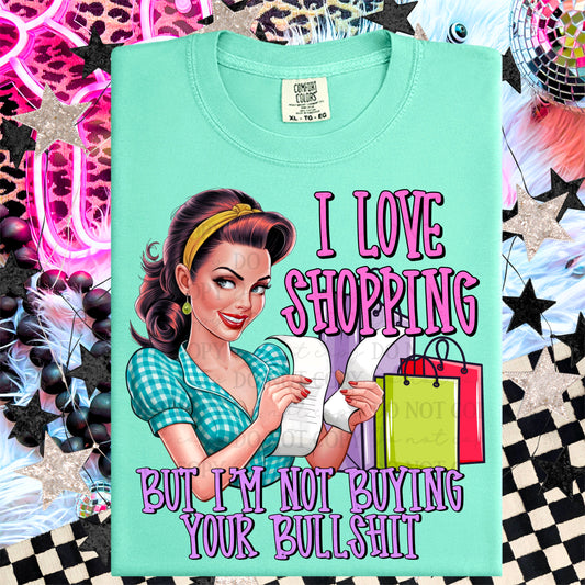 I’m Not Buying Your Bulls*#t DTF Print