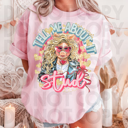 Tell Me About It Stud DTF Prints