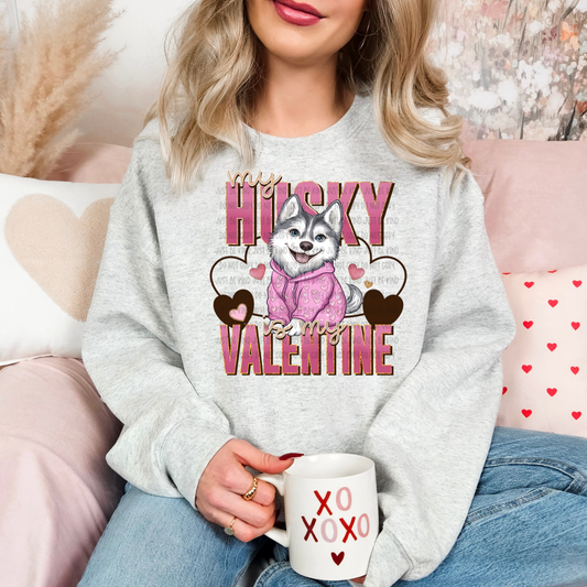 My Husky Is My Valentine DTF Print