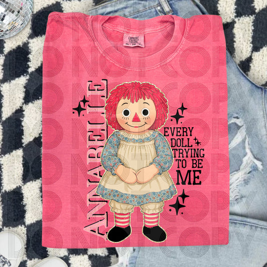 Every Doll Trying To Be Me DTF Prints