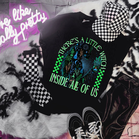 There’s A Little Witch Inside All Of Us DTF Print