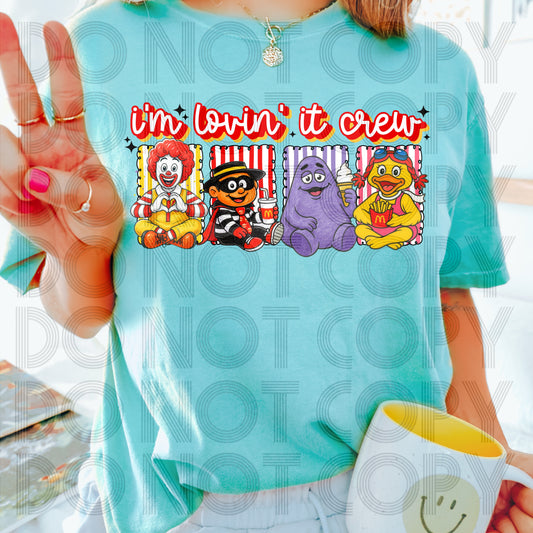 I’m Lovin It Crew DTF Prints