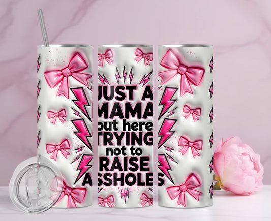 Just A Mama Tumbler Wrap