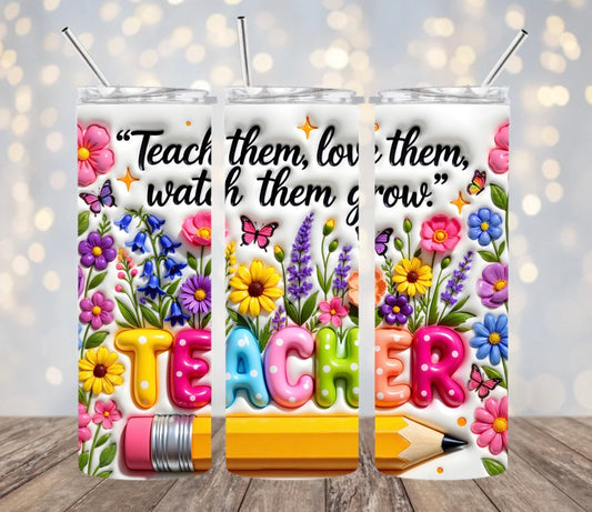 Floral Teacher Quote Tumbler Wrap