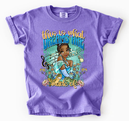 What Dreams Are Made Of (Tiana) DTF Print