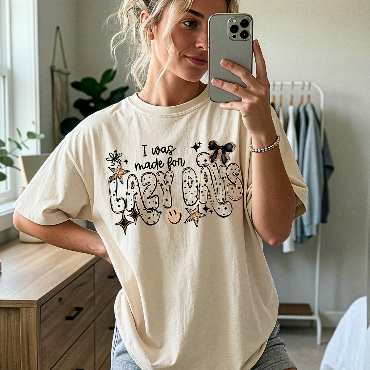 I Was Made For Lazy Days DTF Print