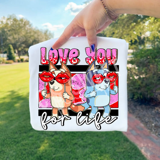 Love You For Life DTF Prints