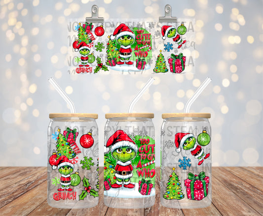 Too Cute To Give A Who 16 oz Glass Wraps