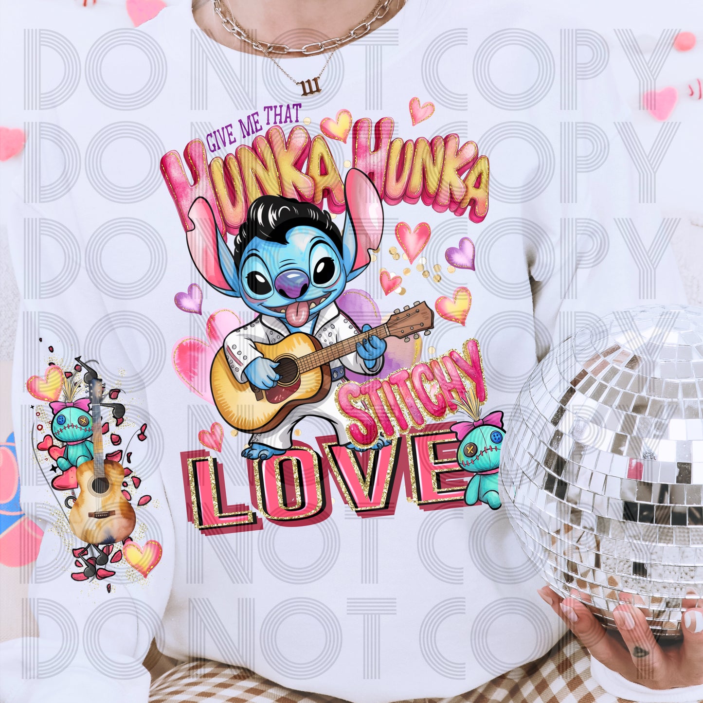 Give Me That Hunka Hunka Stitchy Love DTF Print