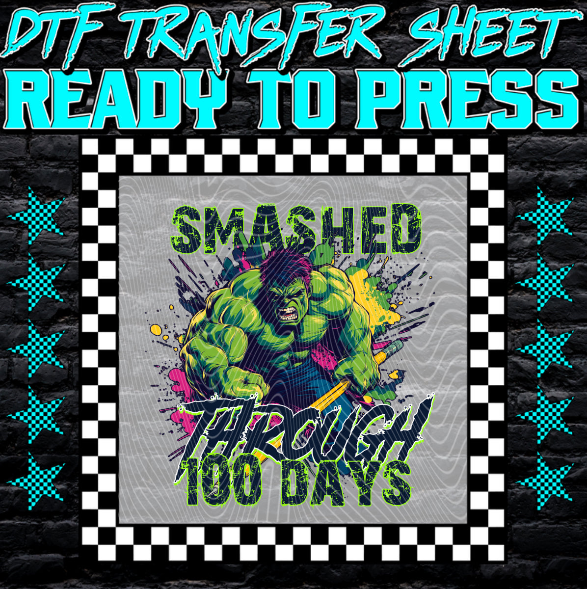 Smashed Through 100 Days School DTF Print