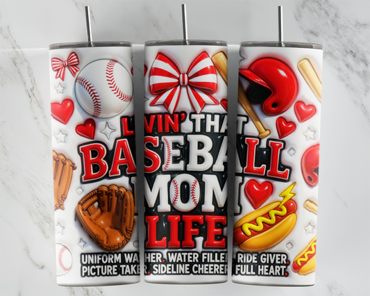 Livin’ That Baseball Mom Life Tumbler Wrap