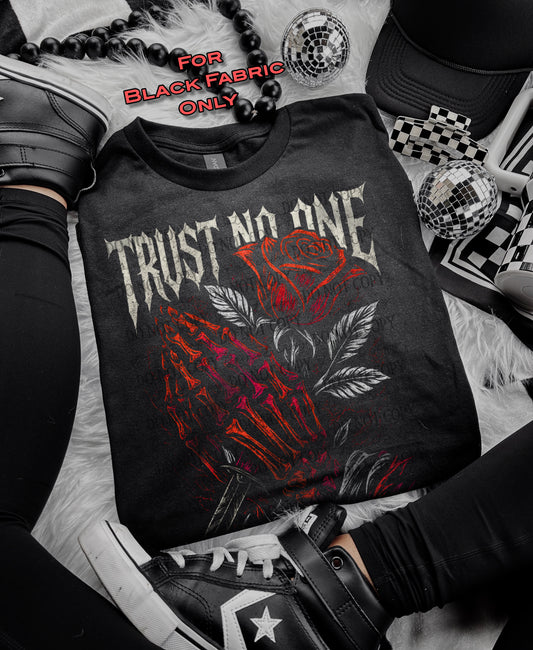 Trust No one (Black Fabric Only) DTF Prints