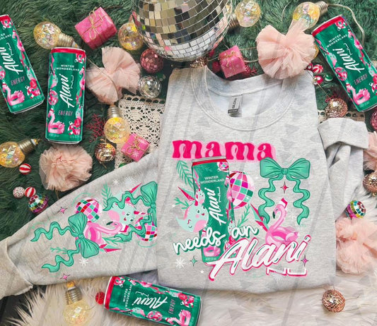 Mama Needs An Alani DTF Prints