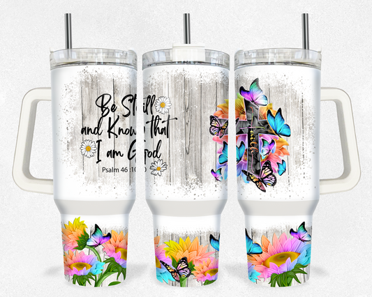 Be Still..Faith Floral 40 oz Tumbler Prints